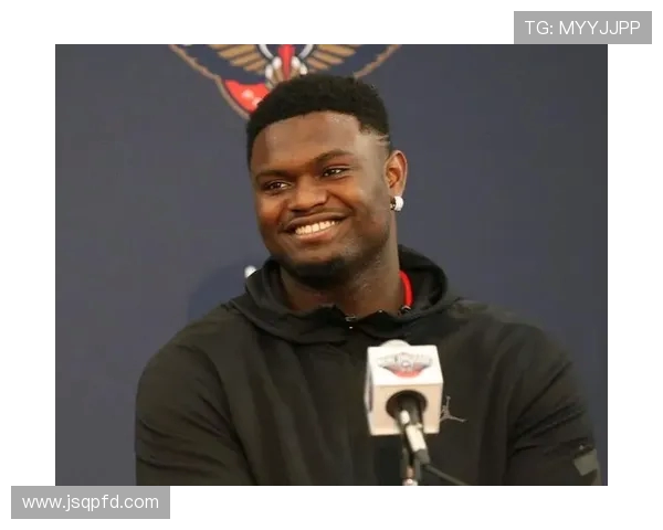 锡安体重问题持续发酵鹈鹕队引入营养师全天候监管饮食健康 锡安体重问题持续发酵鹈鹕队引入营养师全天候监管饮食健康